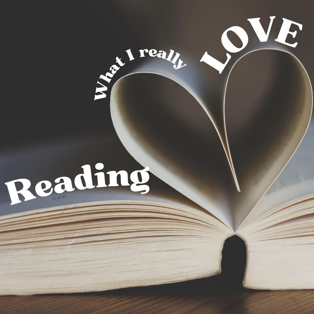 Reading What I Really Love